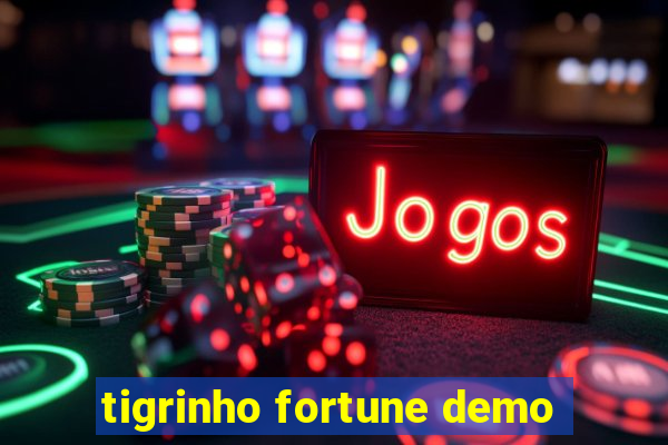 tigrinho fortune demo